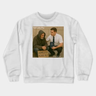 Salt Lake Pity Crewneck Sweatshirt